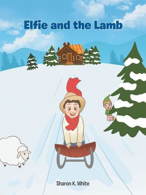 cover image of Elfie and the Lamb